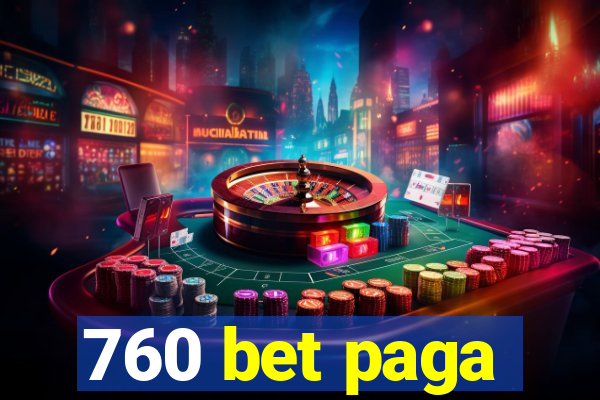 760 bet paga